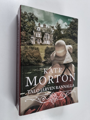 Kate Morton : Talo järven rannalla
