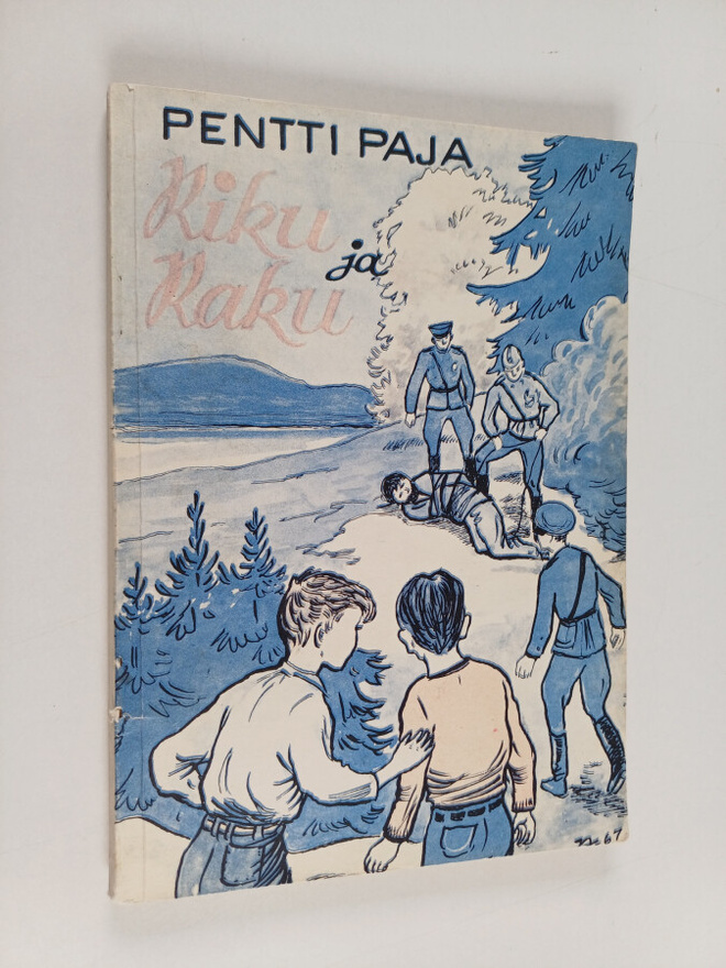 Pentti Paja : Riku ja Raku : Seikkailukertomus