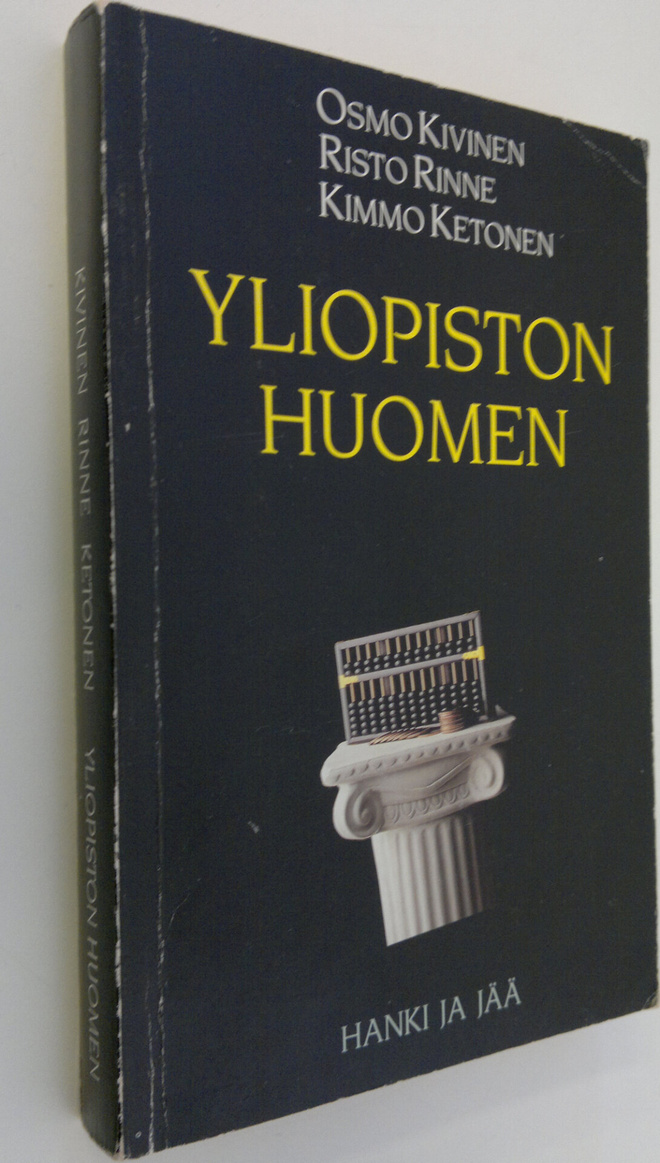 Osmo Kivinen : Yliopiston huomen : korkeakoulupolitiikan ...
