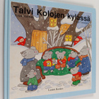 Varpu Välimäki : Talvi Kolojen kylässä - pikkukuva 1