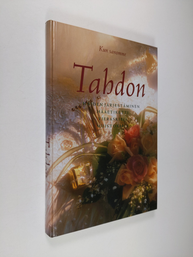Tuula Salakari : Kun sanomme tahdon : häiden järjestämine...