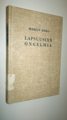 Margit Borg-Sundman : Lapsuusiän ongelmia