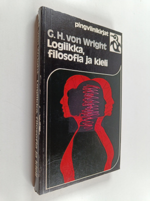 Georg Henrik von Wright : Logiikka, filosofia ja kieli : ...