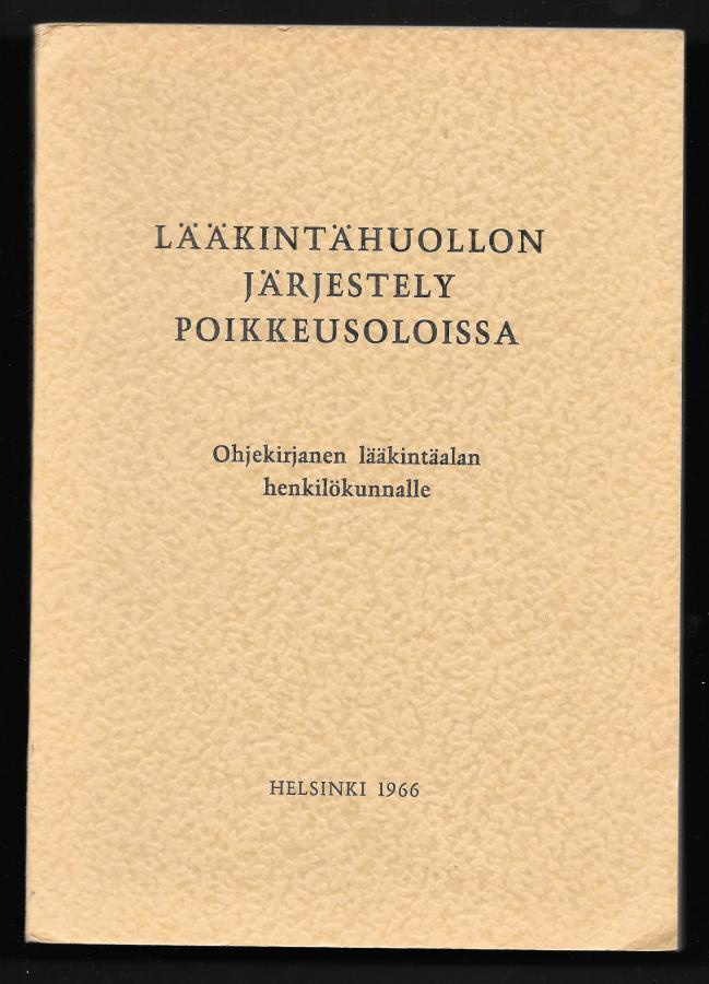 Lääkintähuollon järjestely poikkeusoloissa