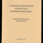 Lääkintähuollon järjestely poikkeusoloissa - pikkukuva 1