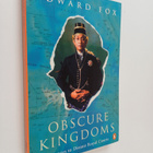 Edward Fox : Obscure Kingdoms : Journeys to Distant Royal... - pikkukuva 1