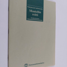 Heli Mikkelä : Montellin reitti : kohdeselosteet - pikkukuva 1