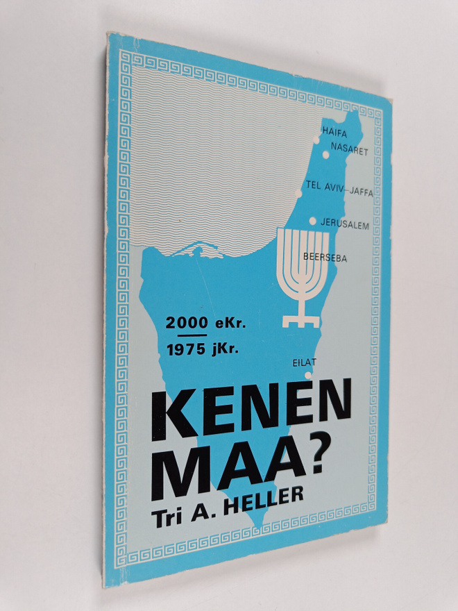 A. Heller : Kenen maa : 2000 eKr - 1975 jKr