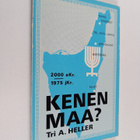 A. Heller : Kenen maa : 2000 eKr - 1975 jKr - pikkukuva 1
