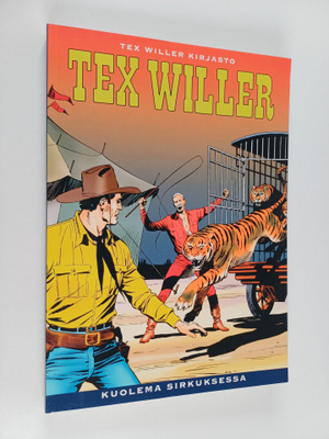 Gianluigi Bonelli ym. : Tex Willer Kirjasto 32: Kuolema s...
