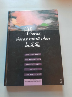 Vieras, vieras minä olen kaikille Volter Kilpi / Vilho Suomi