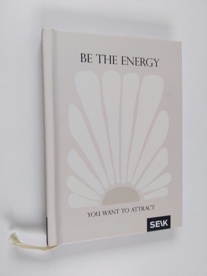 Be the energy you want to attract (Vironkielinen)