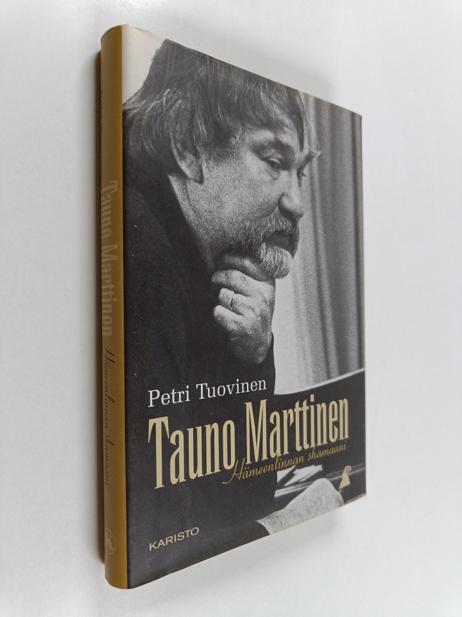 Petri Tuovinen : Tauno Marttinen : Hämeenlinnan shamaani