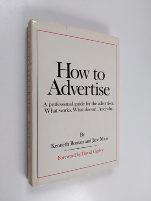 Kenneth Roman ym. : How to Advertise