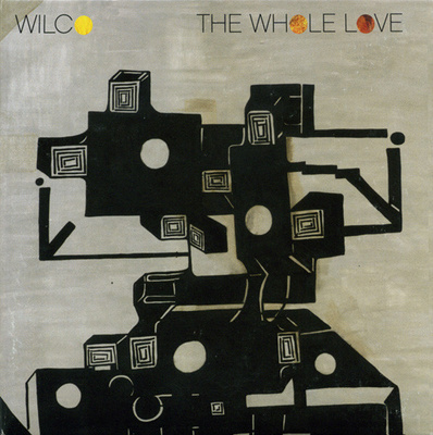 WILCO - THE WHOLE LOVE