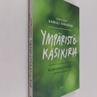 Ympäristökäsikirja kuntapäättäjille - ja kaikille muille - pikkukuva 1