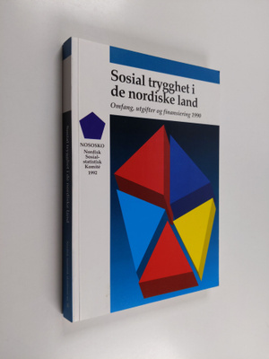 Sosial trygghet i de nordiske land : omfang, utgifter og ...