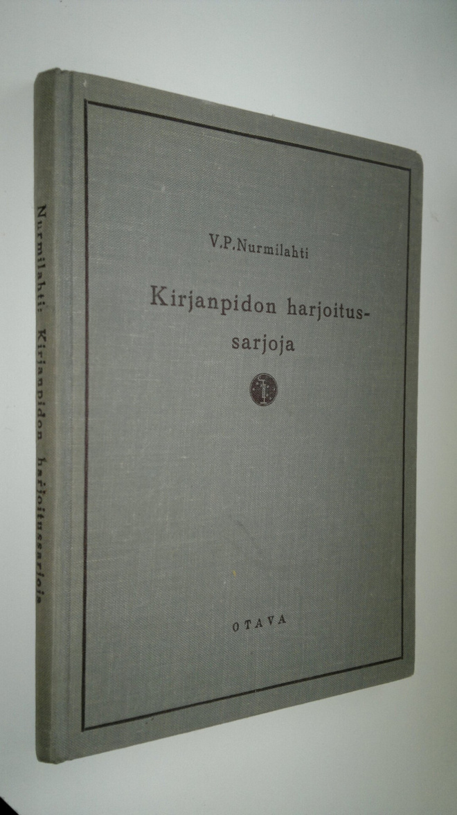 V. P. Nurmilahti : Kirjanpidon harjoitussarjoja : systema...