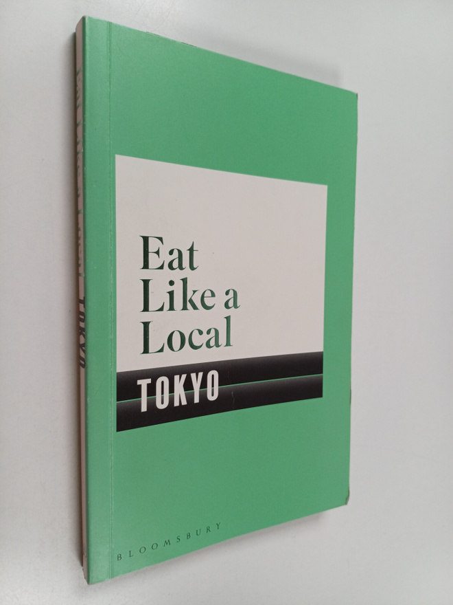 Bloomsbury : Eat Like a Local TOKYO