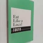 Bloomsbury : Eat Like a Local TOKYO - pikkukuva 1