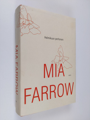 Mia Farrow : Helmikuun perhonen