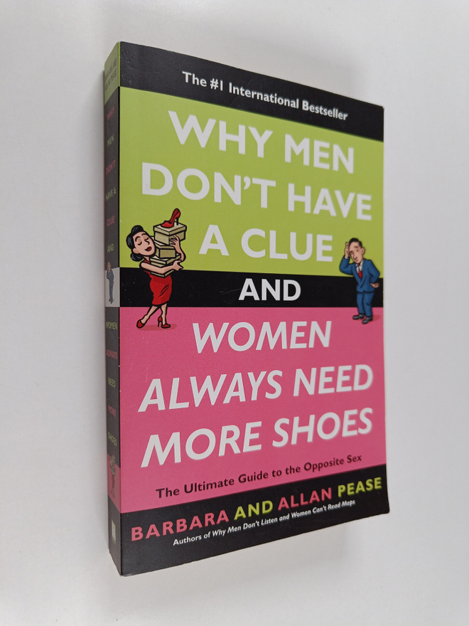 Allan Pease ym. : Why Men Don't Have a Clue and Women Alw...