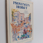 Leslie Forbes : Provencen herkut : makuja ja maisemia Ete... - pikkukuva 1