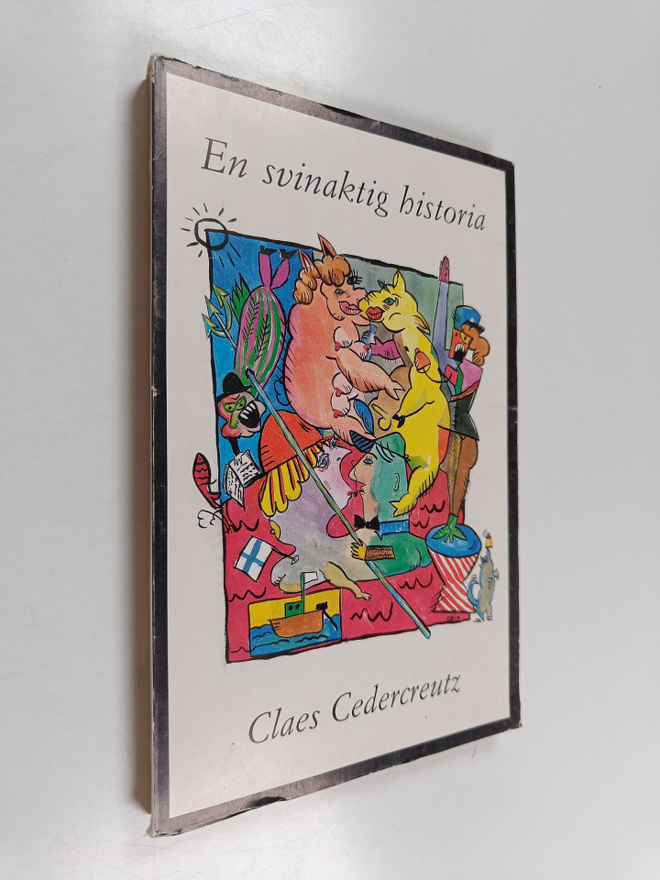 Claes Cedercreutz : En svinaktig historia