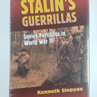 Kenneth Slepyan : Stalin's guerrillas : Soviet partisans ... - pikkukuva 1