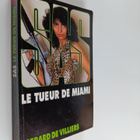 Gerard De Villiers : Tueur de Miami - pikkukuva 1