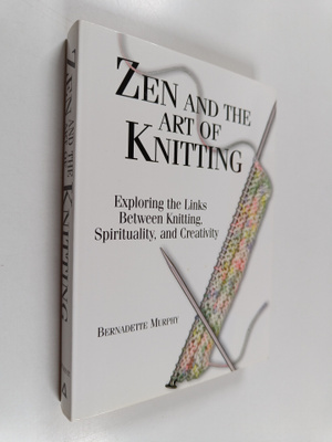 Bernadette Murphy : Zen And The Art Of Knitting - Explori...