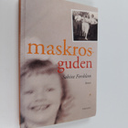 Sabine Forsblom : Maskrosguden : roman - pikkukuva 1