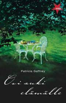 Patricia Gaffney - Ovi auki elämälle