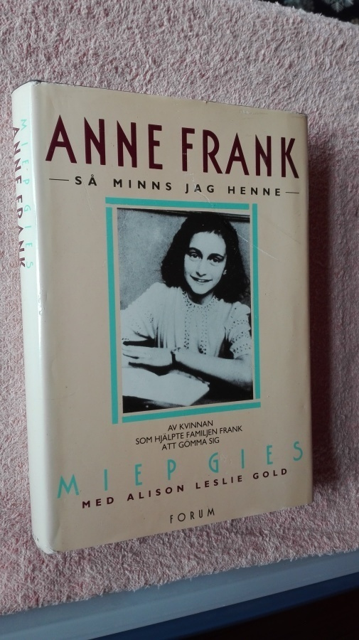 Miep Gies: Anne Frank - så minns jag henne