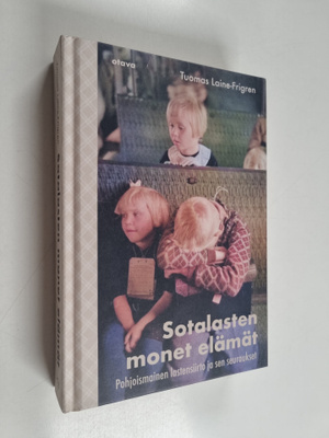Tuomas Laine-Frigren : Sotalasten monet elämät