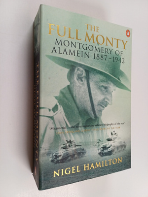 Nigel Hamilton : Full Monty volume 1 : Montgomery of Alam...