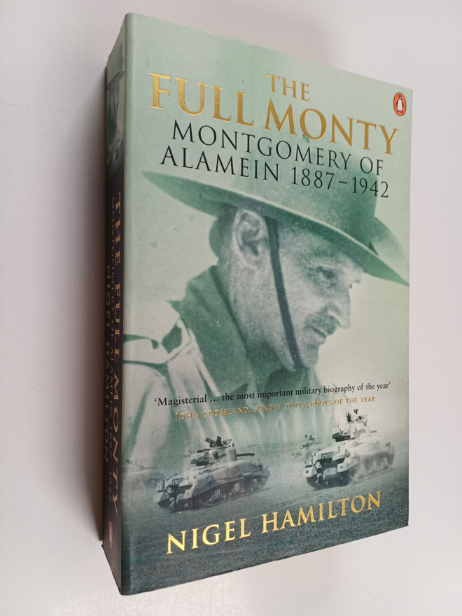 Nigel Hamilton : Full Monty volume 1 : Montgomery of Alam...