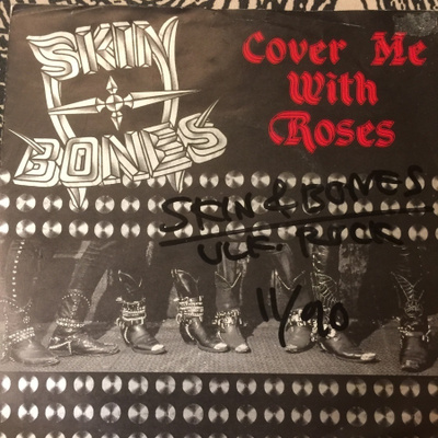 SKIN & BONES: Cover Me With Roses * Kiss This * SCAN 1990