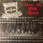 SKIN & BONES: Cover Me With Roses * Kiss This * SCAN 1990 - pikkukuva 1