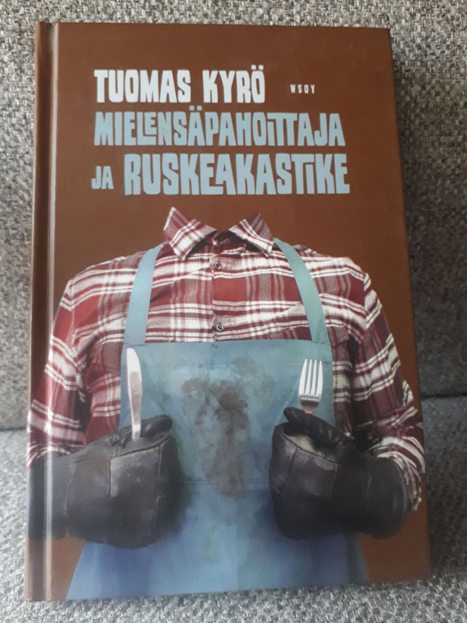 Tuomas Kyrö: Mielensäpahoittaja ja ruskeakastike -sign.-