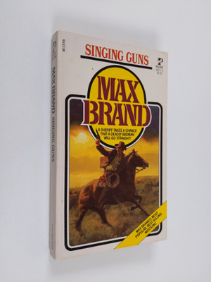 Max Brand : Singing Guns
