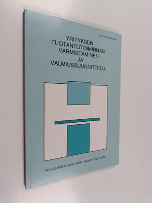 Yrityksen tuotantotoiminnan varmistaminen ja valmiussuunn...