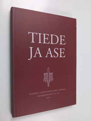 Tiede ja ase 69 : Suomen sotatieteellisen seuran vuosijul...