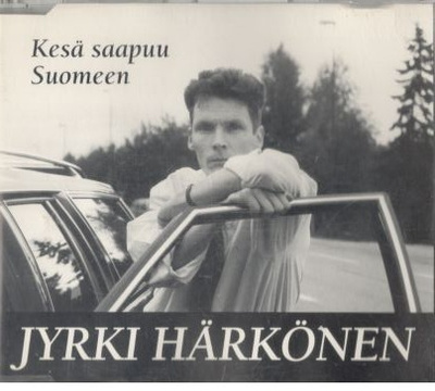 Jyrki Härkönen KESÄ SAAPUU SUOMEEN