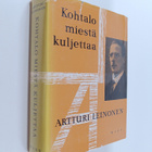 Artturi Leinonen : Kohtalo miestä kuljettaa - pikkukuva 1
