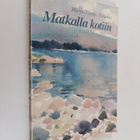 Marja-Terttu Tolamo : Matkalla kotiin - pikkukuva 1