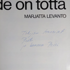 Marjatta Levanto : Taide on totta (tekijän omiste) - pikkukuva 3