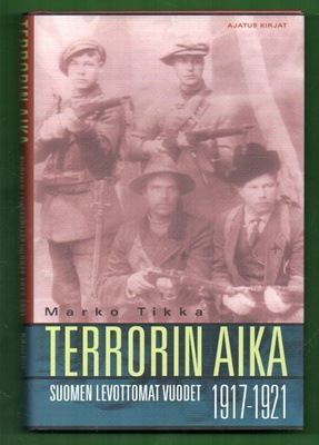 Marko Tikka : Terrorin aika