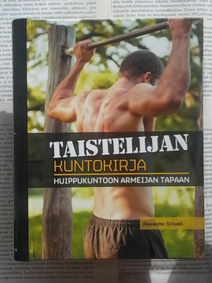 Alexander Stilwell - Taistelijan kuntokirja (sid.)