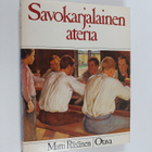 Matti Räsänen : Savokarjalainen ateria : savokarjalainen ... - pikkukuva 1